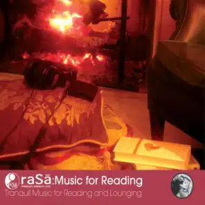 Rasa Living Presents Music For Reading: Tranquil Music for Reading & Lounging