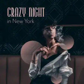 Crazy Night in New York