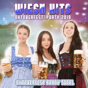 Wiesn Hits Oktoberfest-Party 2019 (Oktoberfest Party Total)