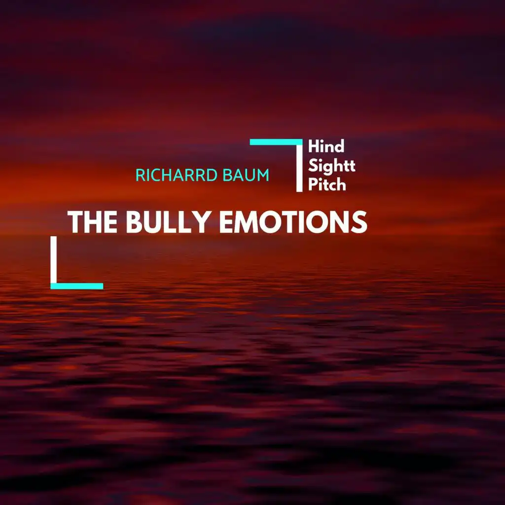 The Bully Emotions