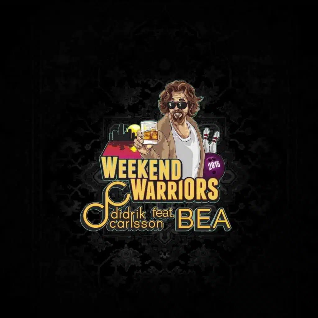Weekend Warriors 2015 (feat. Bea)