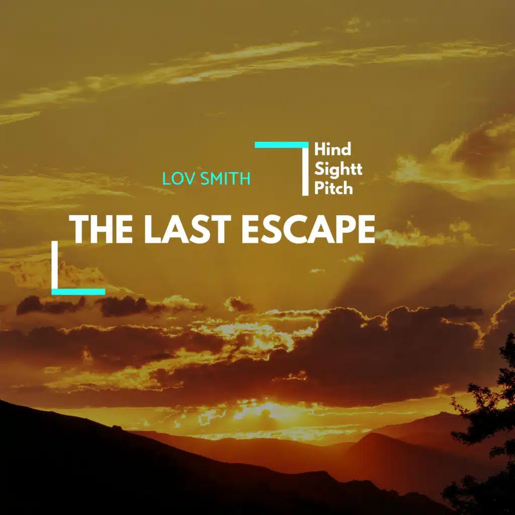 The Last Escape