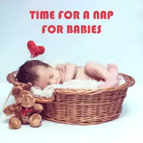 Time for A Nap for Babies, Background for Toddlers & Newborns, Sweet Bed Time Soothing, Fall Asleep & Relaxing
