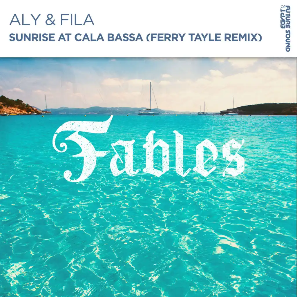 Sunrise At Cala Bassa (Ferry Tayle Extended Remix)