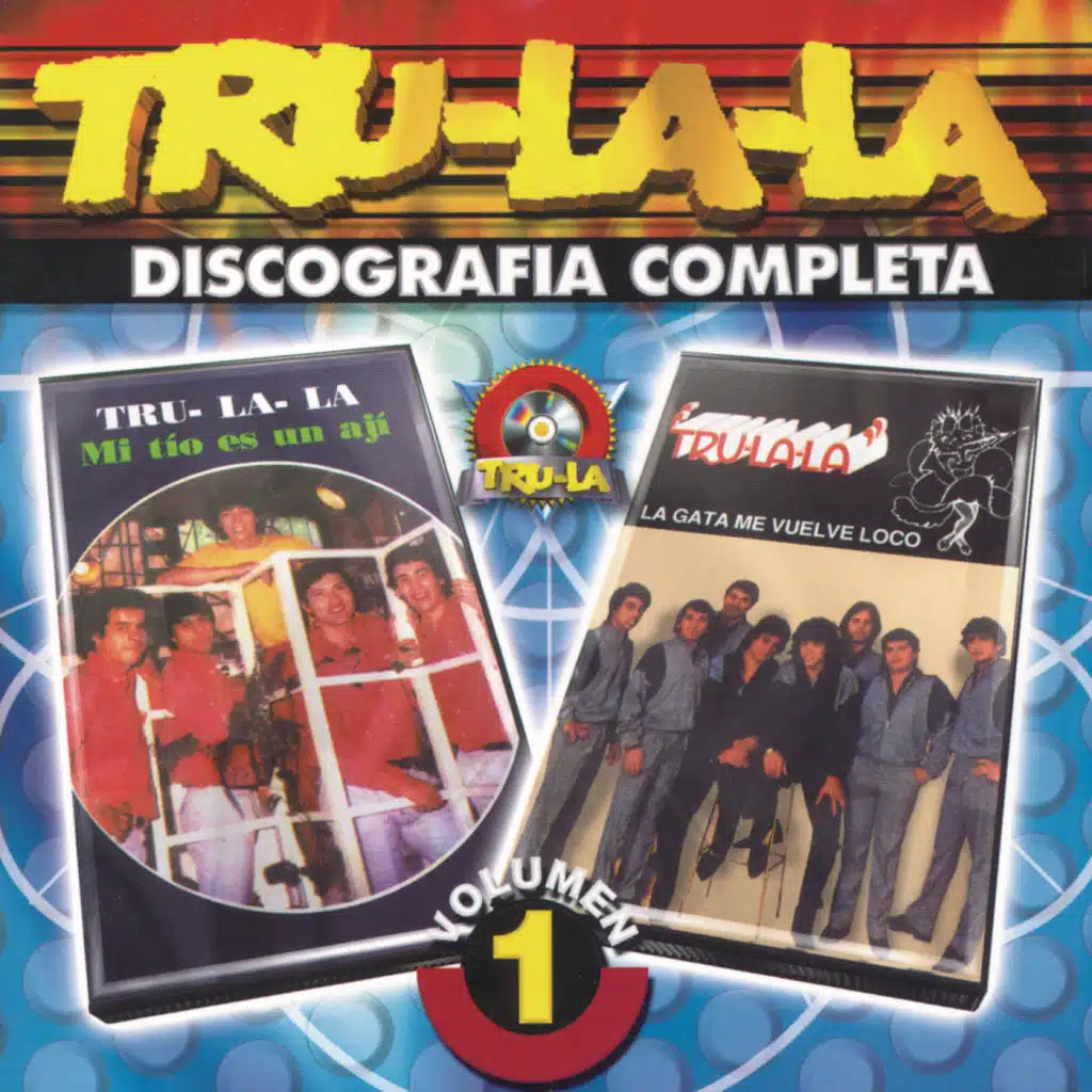 Tru La La: Discografía Completa Vol.1