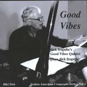 Dick Fregulia's Good Vibes Quintet