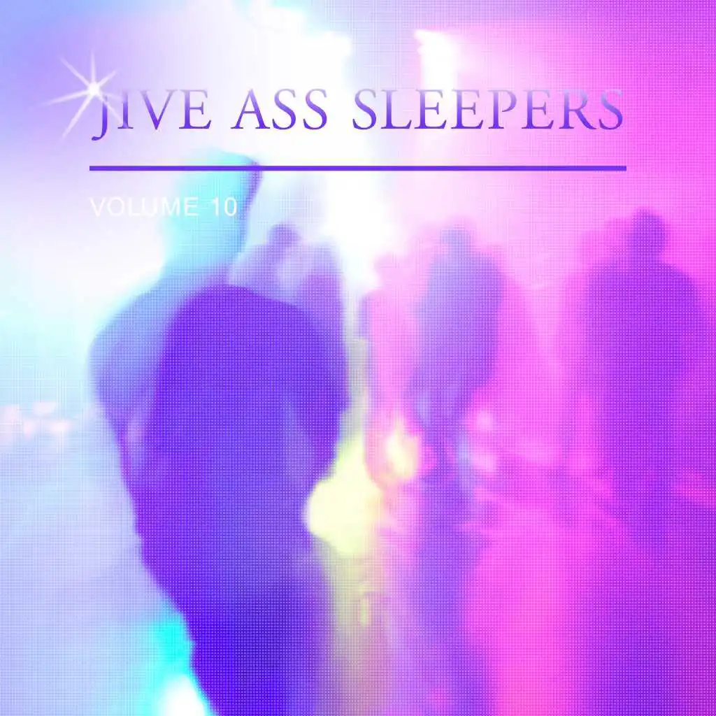 Jive Ass Sleepers Vol. 10