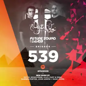 Future Sound Of Egypt Episode 539