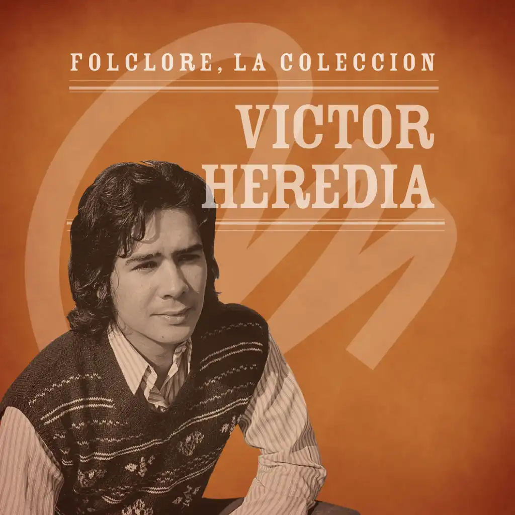 Folclore - La Colección - Victor Heredia