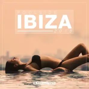 Poolside Ibiza 2018