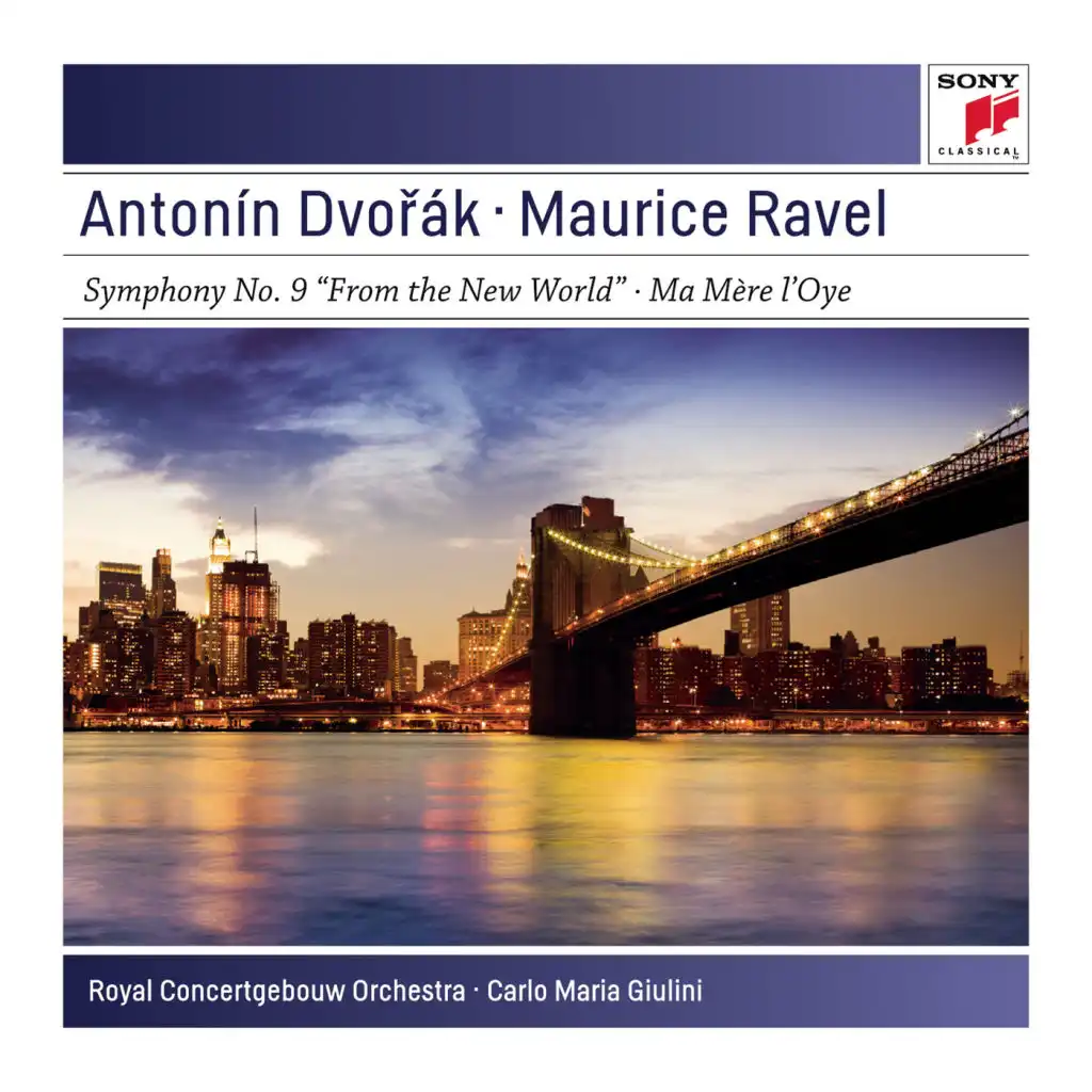 Dvorák: Symphony No. 9 in E Minor "From the New World" - Ravel: Ma mère l'oye suite, M. 60