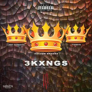 3 Kxngs (feat. Joey Supratta & Ttereve)