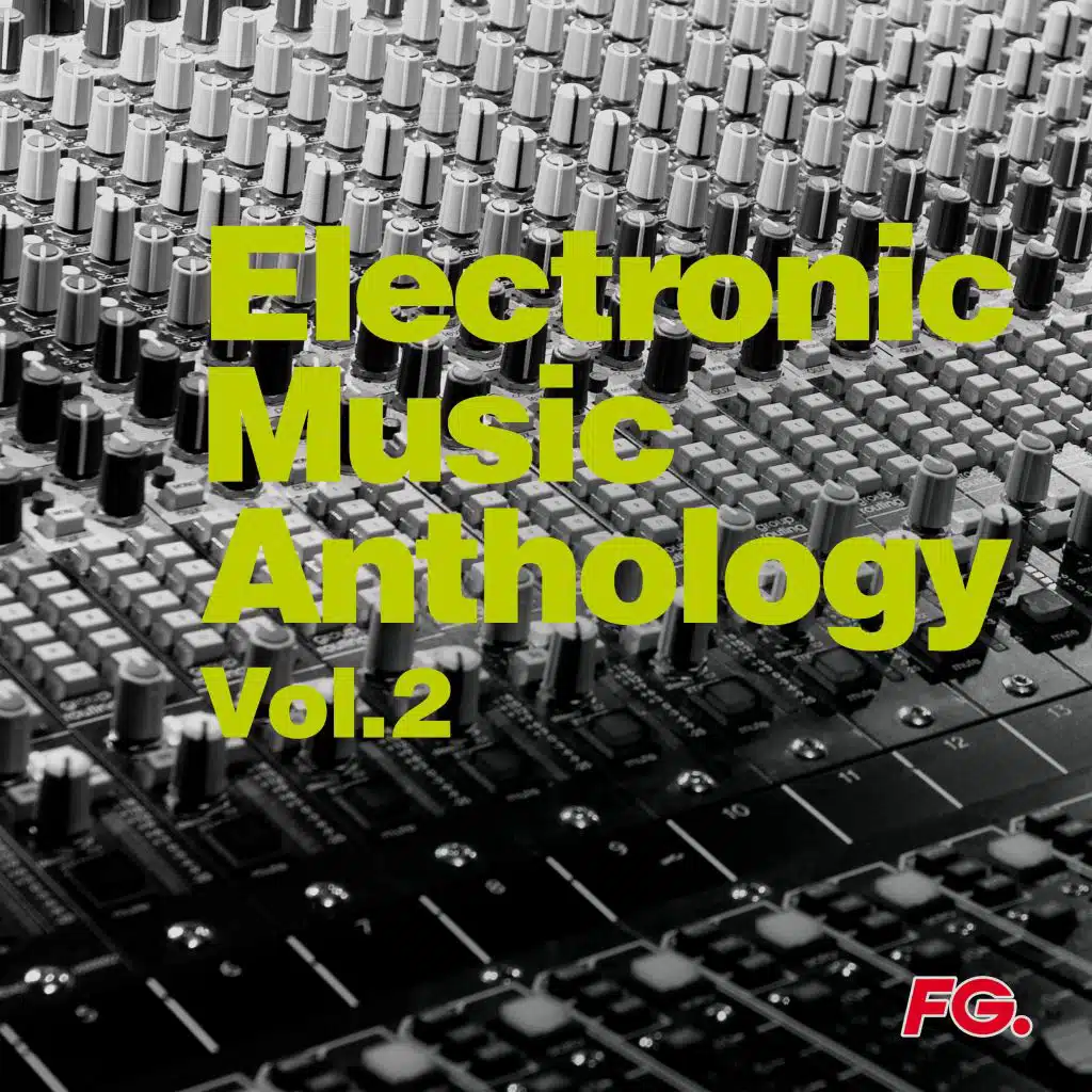 Electronic Music Anthology Vol. 2 (by FG)