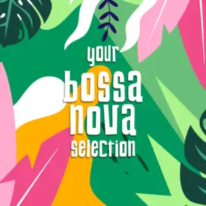 Your Bossa nova Selection