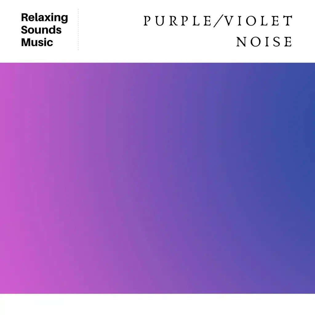 Violet Noise Loopable