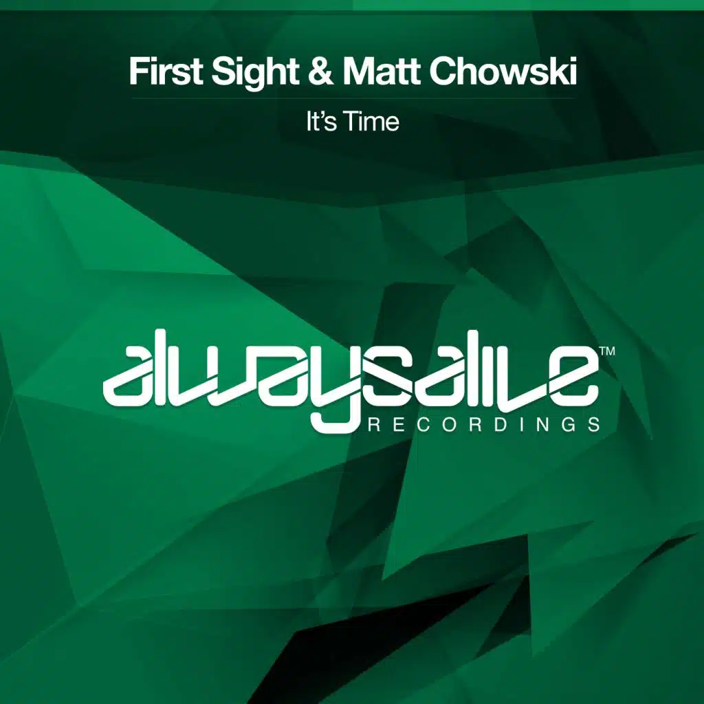 First Sight & Matt Chowski