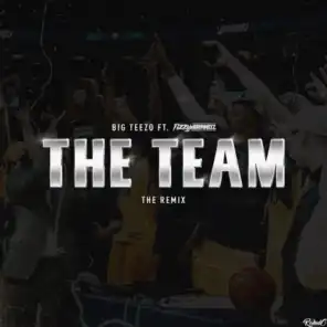 The Team (The Remix)