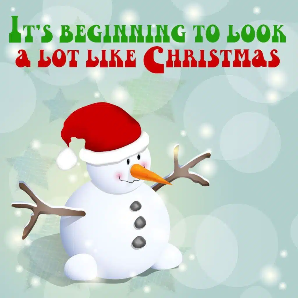 It's Beginning to Look a Lot Like Christmas