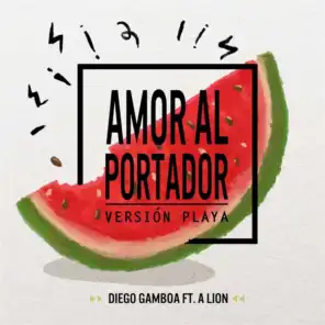 Amor al Portador (feat. A Lion)