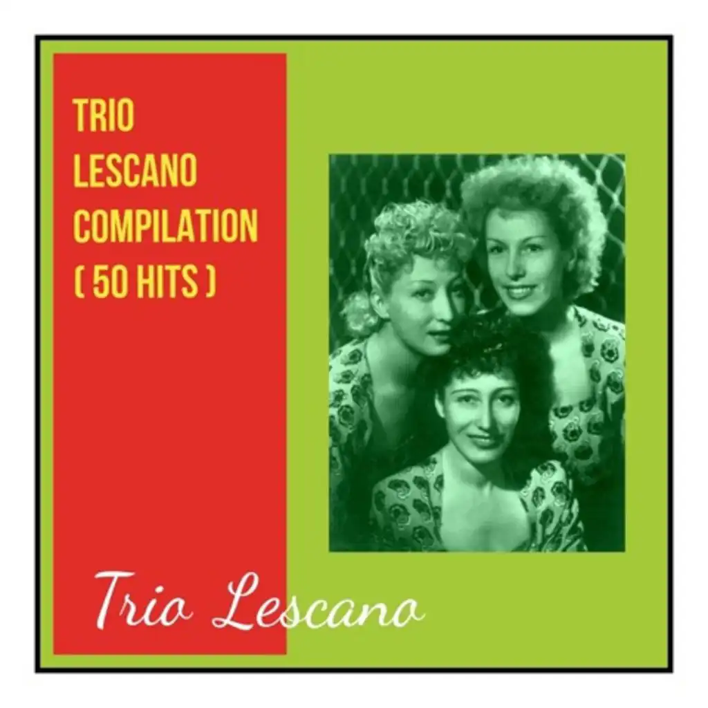 Trio lescano compilation (50 Hits)