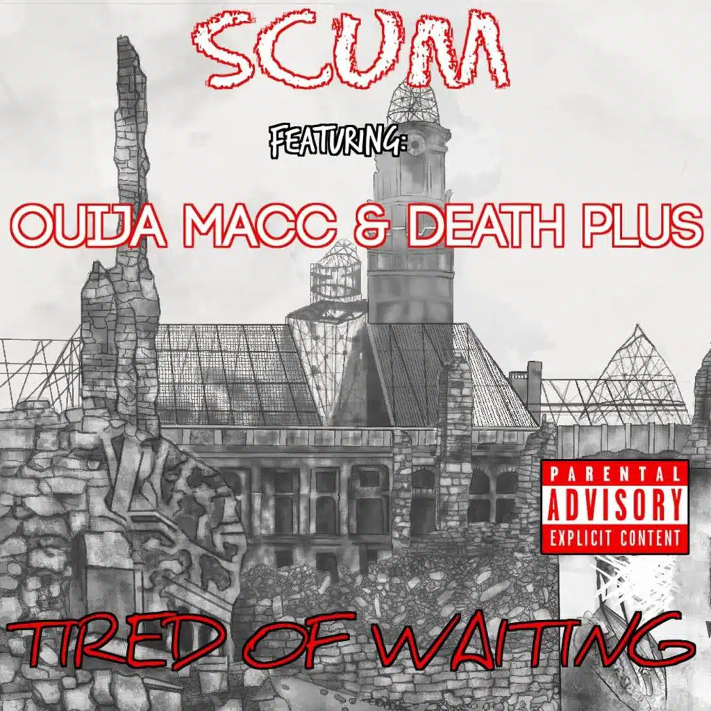 Tired of Waiting (feat. Ouija Macc & Death Plus)