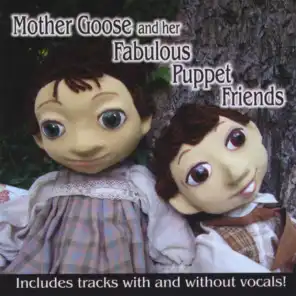 Mother Goose And Her Fabulous Puppet Friends