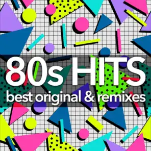 80S Hits - Best Original and Remixes Collection