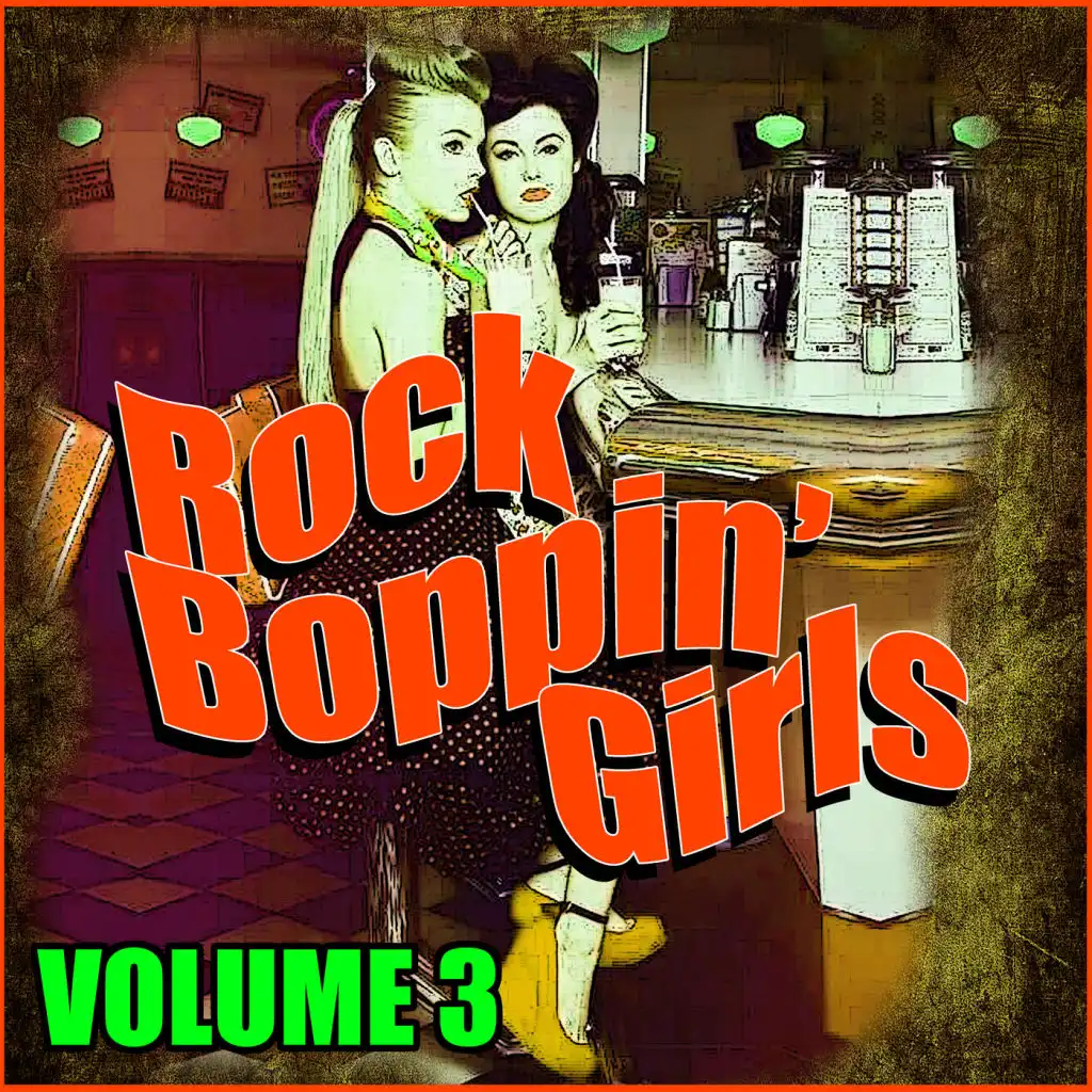 Rock Boppin' Girls, Vol. 3