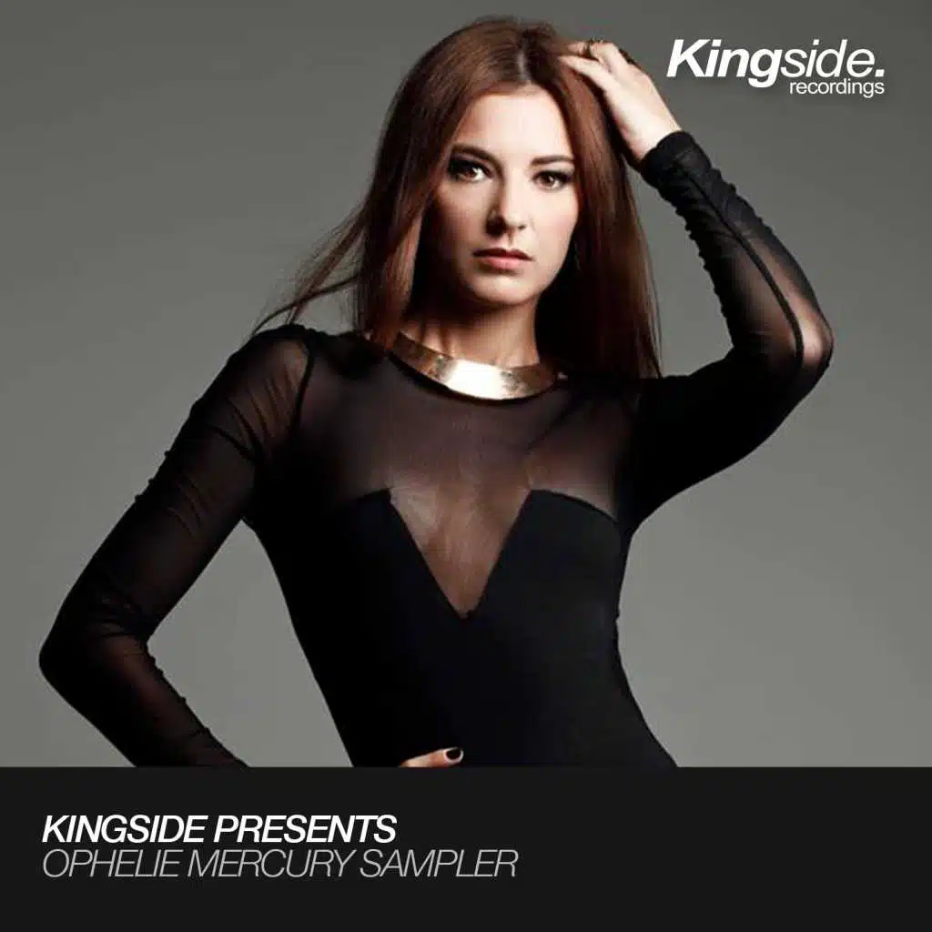 Kingside Presents (Ophelie Mercury Sampler)