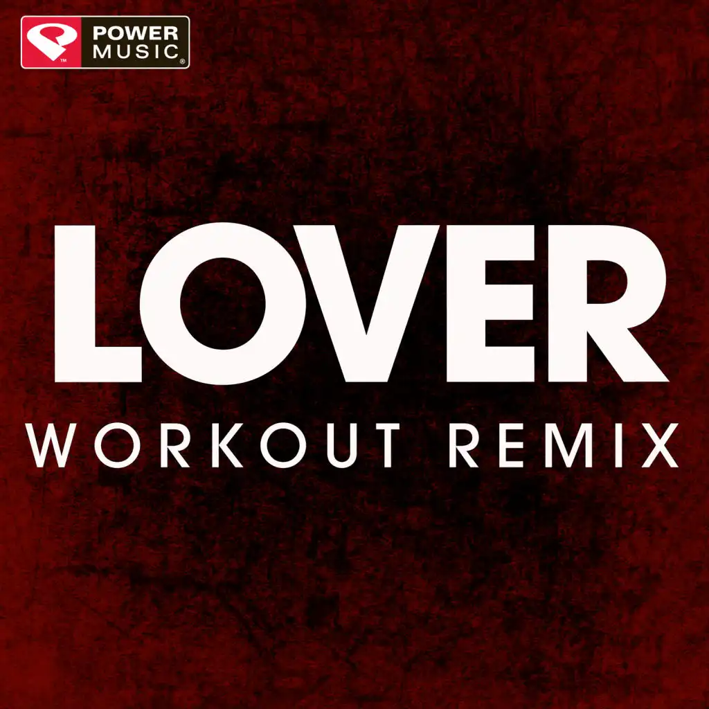 Lover (Workout Remix)