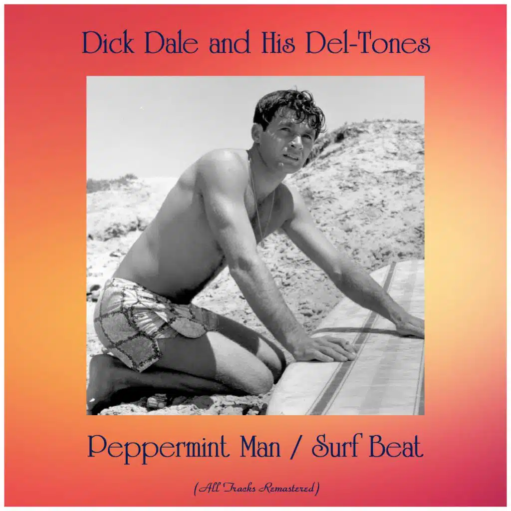 Peppermint Man / Surf Beat (All Tracks Remastered)