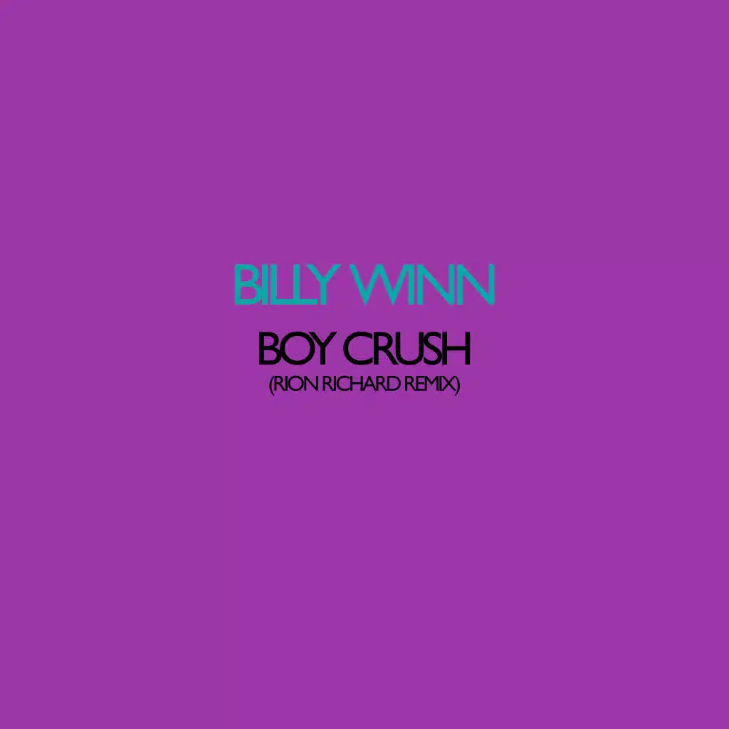 Boy Crush (Rion Richard Remix)
