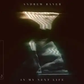Love You More (Mixed) (Andrew Bayer & Genix In My Next Life Mix)