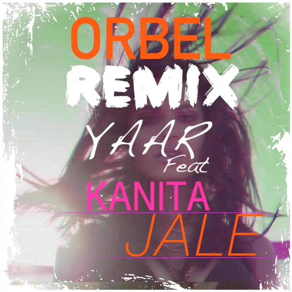 Jale (Orbel Remix) [feat. Kanita]