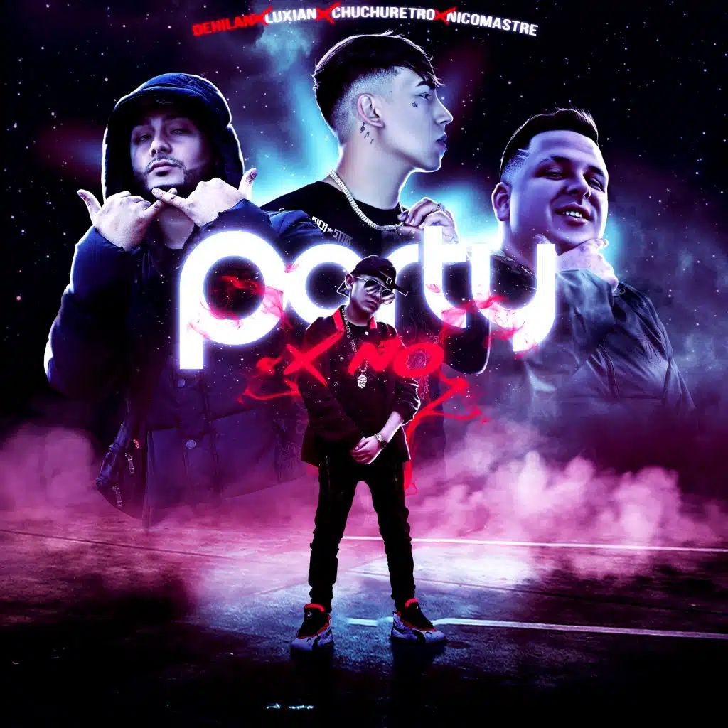 Party X No (feat. Luxian, Chuchu Retro & Nico Mastre)