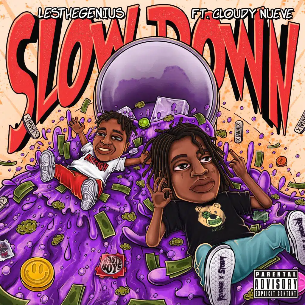 Slow Down (feat. Cloudy Nueve)