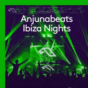 Anjunabeats Ibiza Nights (DJ Mix)