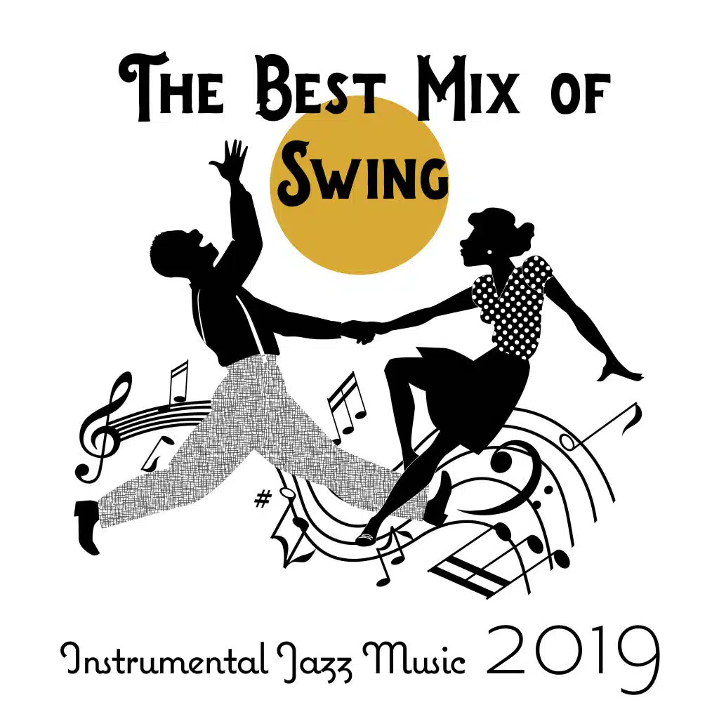 The Best Mix of Swing Instrumental Jazz Music 2019