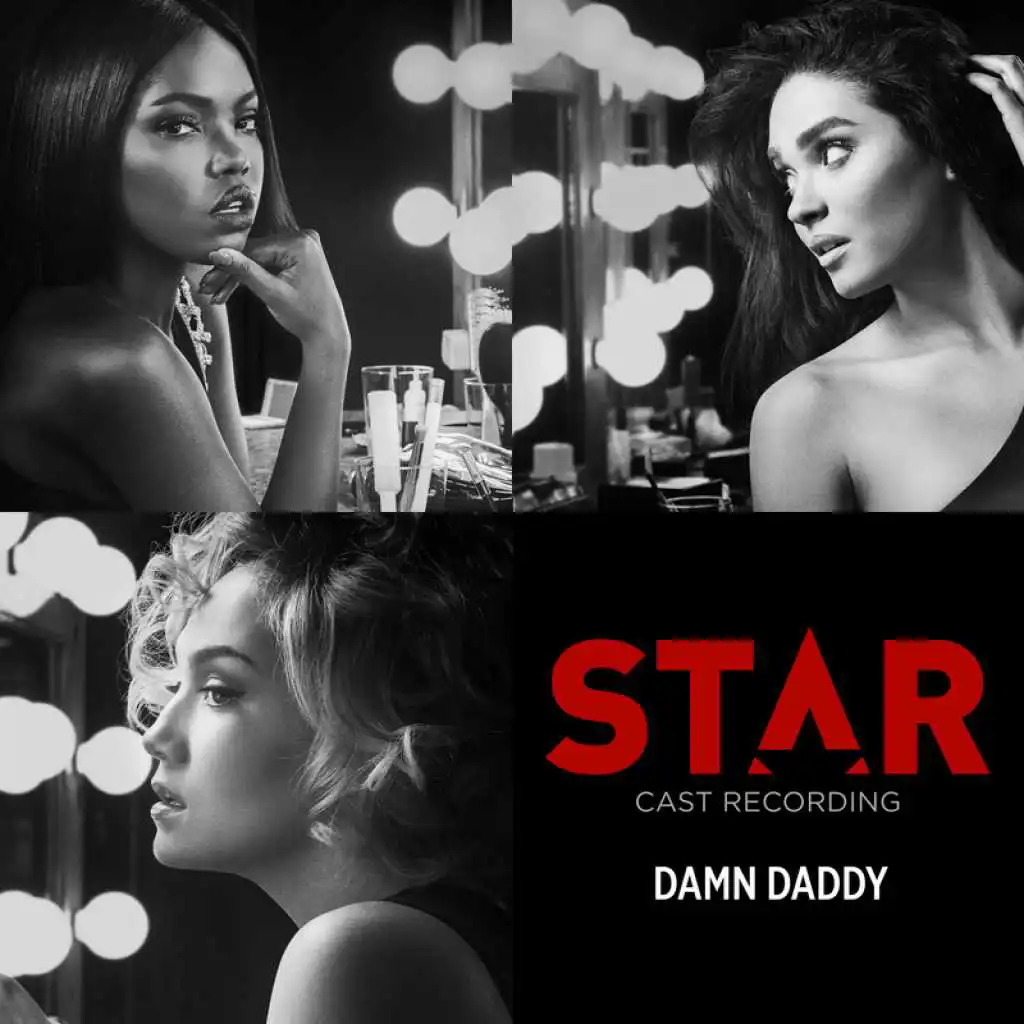 Damn Daddy (From “Star” Season 2)