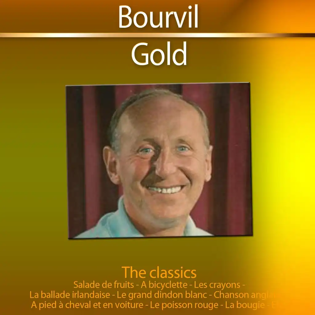 Gold - The Classics: Bourvil