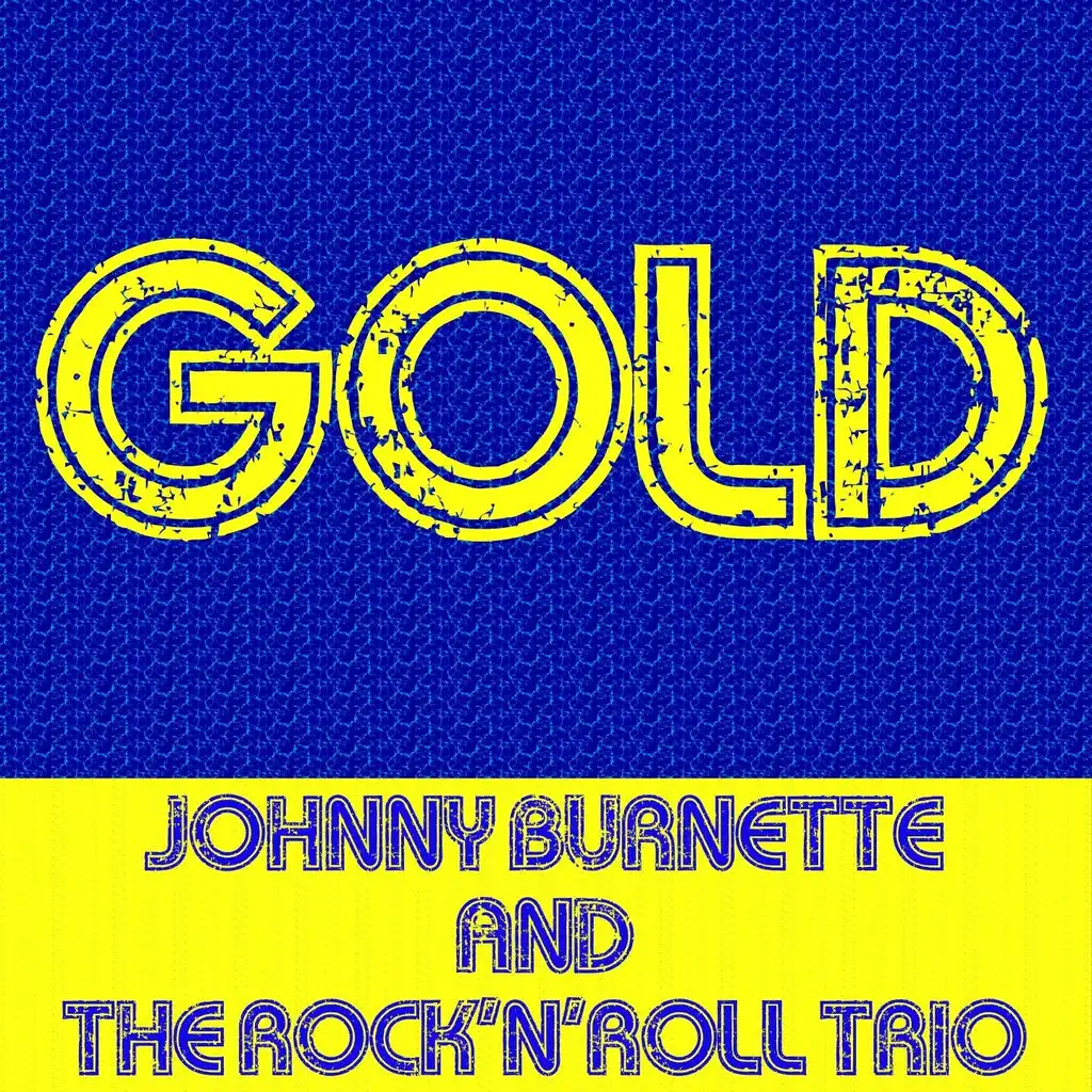 Gold: Johnny Burnette