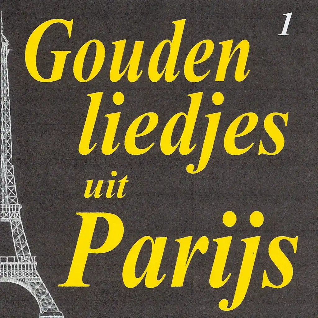 Gouden liedjes uit Parijs, Vol. 1