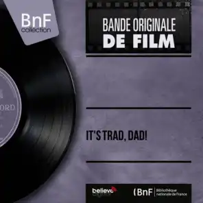 It's Trad, Dad! - Original Motion Picture Soundtrack, Stereo Version