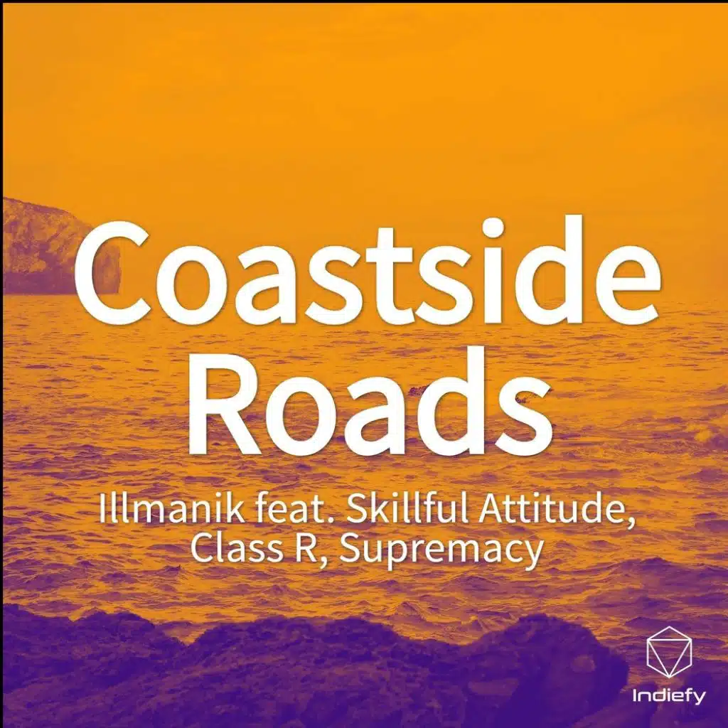 Coastside Roads (feat. Skillful Attitude, Class R & Supremacy)