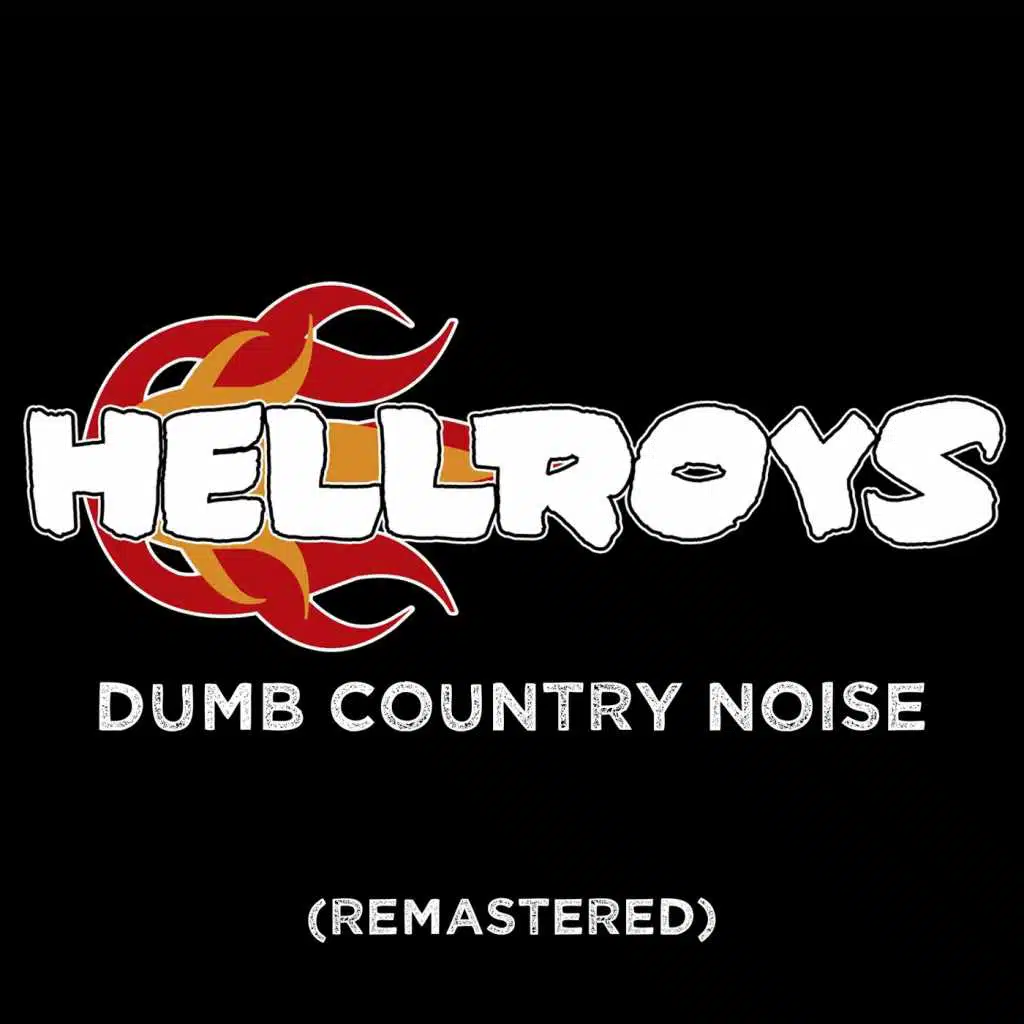 Dumb Country Noise (Remastered)