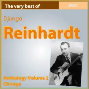 The Very Best of Django Reinhardt: Chicago - Anthology, Vol. 2