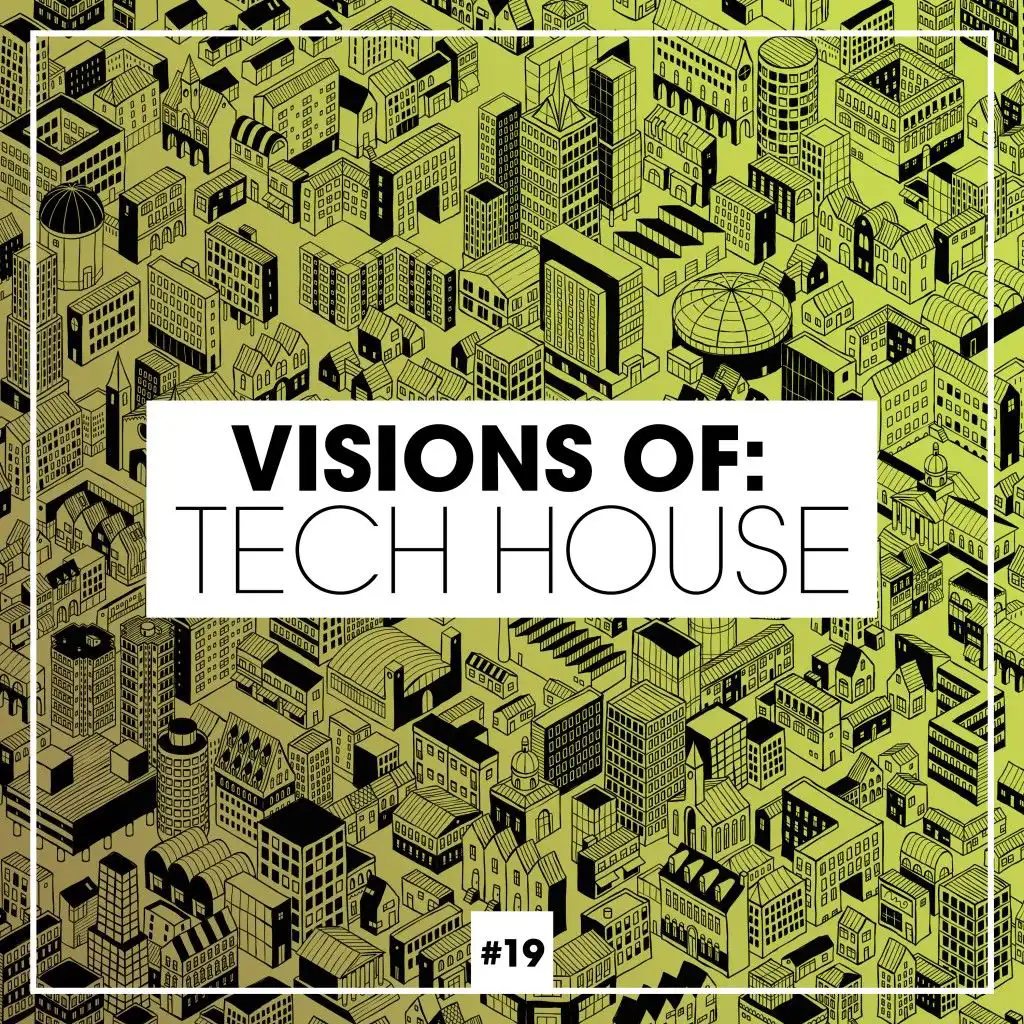 Visions of: Tech House, Vol. 19