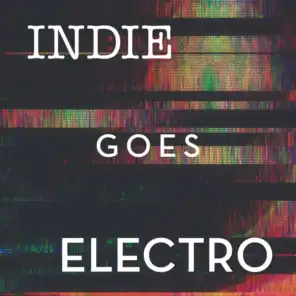 Indie Goes Electro