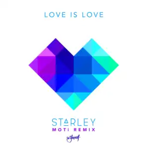 Love Is Love (MOTi Remix)