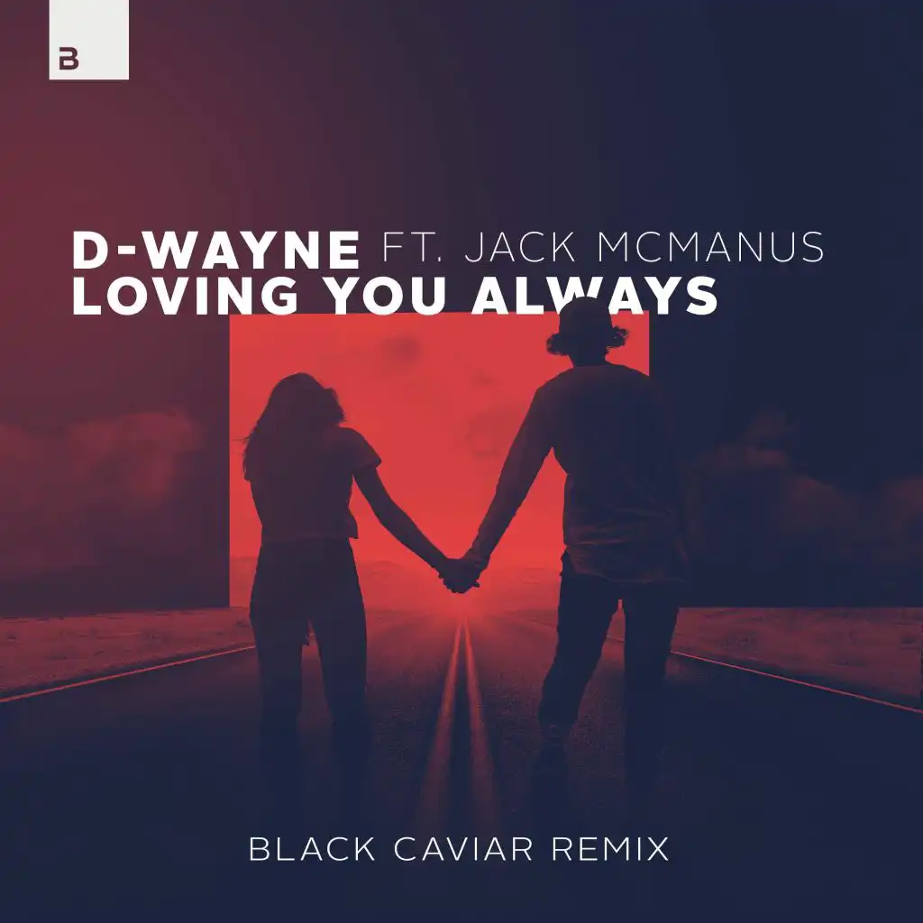 Loving You Always (Black Caviar Remix)